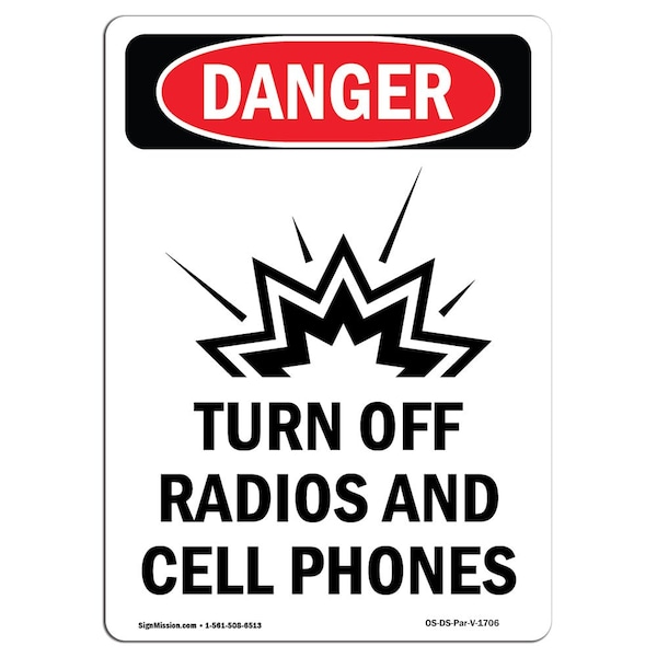 Safety Sign, OSHA Danger, 5" Height, Turn Off Radios And, Portrait, 10PK